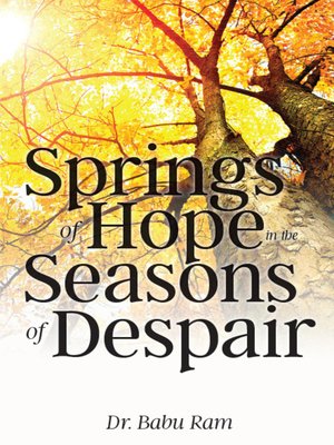 cover image of Springs of Hope in the Seasons of Despair